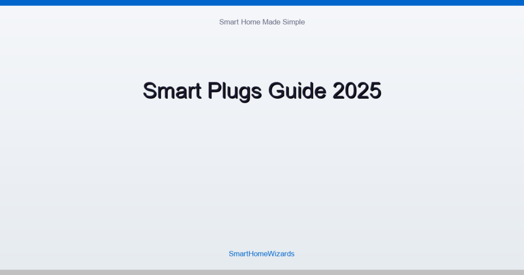 Smart Plugs Guide 2025