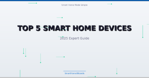 Top 5 Smart Home Devices