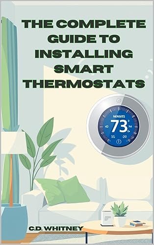The Complete Guide to Installing Smart Thermostats - best smart home devices