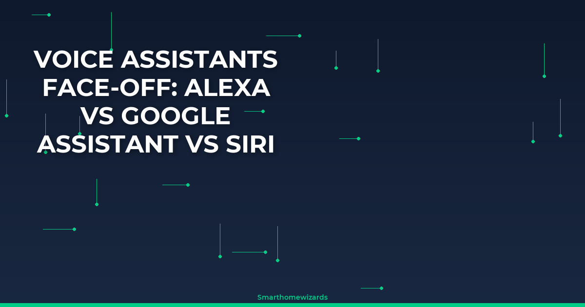 Voice Assistants Face-Off: Alexa Vs Google Assistant Vs Siri in Your ...