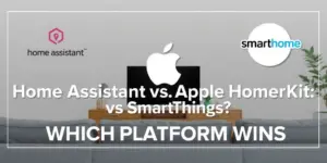 Home Assistant vs Apple HomeKit vs SmartThings: Which Platform Wins