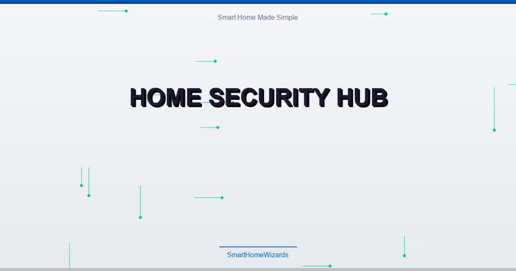 Home Security Hub
