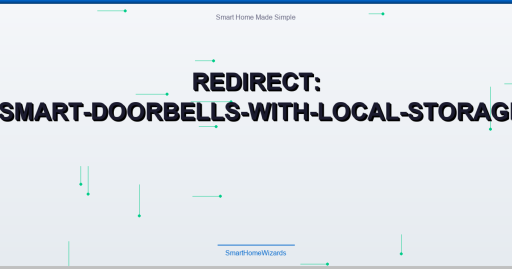 Redirect: best-smart-doorbells-with-local-storage-2025