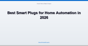 Best Smart Plugs for Home Automation in 2026