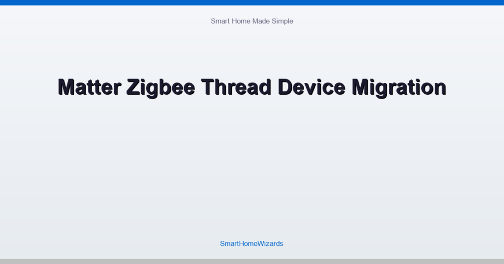 Matter Zigbee Thread Device Migration