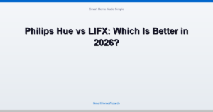 Philips Hue vs LIFX: Which Is Better in 2026?