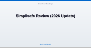 Simplisafe Review (2026 Update)