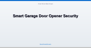 Smart Garage Door Opener Security