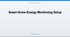 Smart Home Energy Monitoring Setup